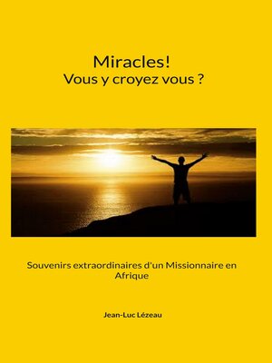 cover image of Miracles! Vous y croyez vous?